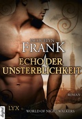 Cover: World of Nightwalkers - Echo der Unsterblichkeit - LYX