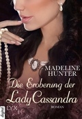 Cover: Die Eroberung der Lady Cassandra - LYX