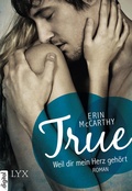 Cover: True - Weil dir mein Herz geh&ouml;rt - LYX