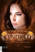 Cover: Kyndred - Blick ins Dunkel - LYX