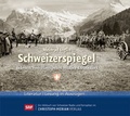 Cover: Schweizerspiegel - Christoph Merian Verlag