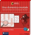 Cover: Una domenica mortale - Italienisch-R&auml;tsel (Niveau A1) - Circon Verlag GmbH