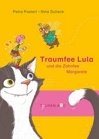 Enlarge image Cover: Traumfee Lula und die Zahnfee Margarete - TULIPAN
