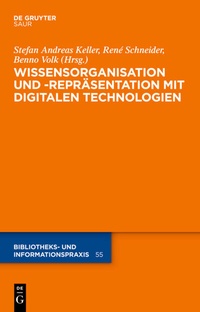 Abbildung von: Wissensorganisation und -repräsentation mit digitalen Technologien - De Gruyter Saur