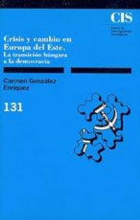 Abbildung von: Crisis y cambio en Europa del este : transición húngara a la democracia - Centro de Investigaciones Sociológicas