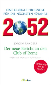 Enlarge image Cover: 2052. Der neue Bericht an den Club of Rome - oekom verlag