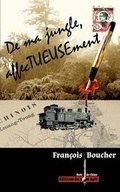 Cover: de Ma Jungle, Affectueusement - Editions Du Non-Agir
