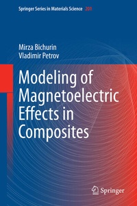 Enlarge image Cover: Modeling of Magnetoelectric Effects in Composites - Springer