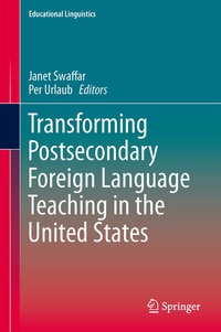 Enlarge image Cover: Transforming Postsecondary Foreign Language Teaching in the United States - Springer