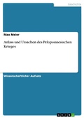 Cover: Anlass und Ursachen des Peloponnesischen Krieges - GRIN Verlag