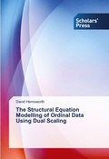 Cover: The Structural Equation Modelling of Ordinal Data Using Dual Scaling - Scholars' Press