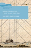 Cover: Iberian Visions of the Pacific Ocean, 1507-1899 - Palgrave Macmillan