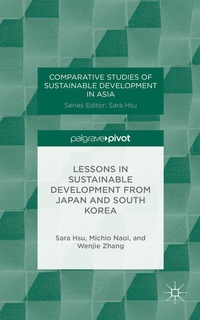 Enlarge image Cover: Lessons in Sustainable Development from Japan and South Korea - Palgrave Pivot