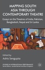 Cover: Mapping South Asia through Contemporary Theatre - Palgrave Macmillan
