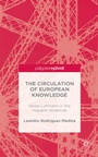 Cover: The Circulation of European Knowledge: Niklas Luhmann in the Hispanic Americas - Palgrave Pivot
