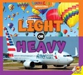 Cover: Light or Heavy - Av2 by Weigl