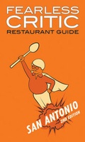 Cover: Fearless Critic San Antonio Restaurant Guide - Fearless Critic Media