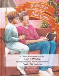 Enlarge image Cover: If He Had Not Come - WestBow Press