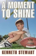 Cover: A Moment to Shine - Publishamerica