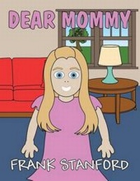 Enlarge image Cover: Dear Mommy - Publishamerica