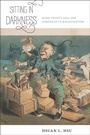 Cover: Sitting in Darkness - New York University Press