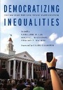 Cover: Democratizing Inequalities - New York University Press