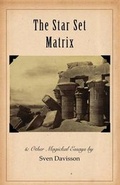 Cover: The Star Set Matrix & Other Occult Essays - Rebel Satori Press