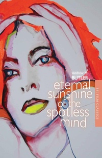 Enlarge image Cover: Eternal Sunshine of the Spotless Mind - BFI Publishing