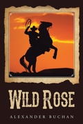 Cover: Wild Rose - AuthorHouse UK