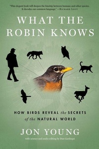Enlarge image Cover: What the Robin Knows - Mariner Books
