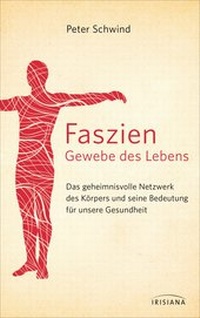 Abbildung von: Faszien - Gewebe des Lebens - Irisiana