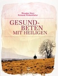 Cover: Gesundbeten mit Heiligen - Kailash