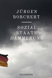 Bild vergrößern Bild: Sozialstaats-Dämmerung - Goldmann