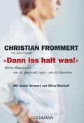 Cover: "Dann iss halt was!" - Goldmann