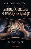 Cover: Die Bibliothek der Schwarzen Magie 1 - Blanvalet