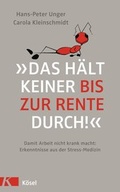 Cover: &raquo;Das h&auml;lt keiner bis zur Rente durch!&laquo; - K&ouml;sel