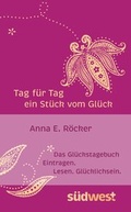 Cover: Tag f&uuml;r Tag ein St&uuml;ck vom Gl&uuml;ck - S&uuml;dwest