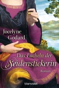 Cover: Das L&auml;cheln der Seidenstickerin - Blanvalet