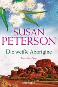 Abbildung von: Die weiße Aborigine - Blanvalet