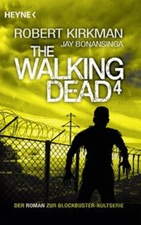 Enlarge image Cover: The Walking Dead 4 - Heyne