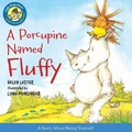 Cover: A Porcupine Named Fluffy - Clarion Books