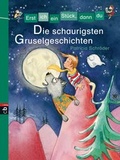 Cover: Erst ich ein St&uuml;ck, dann du - Die schaurigsten Gruselgeschichten - cbj