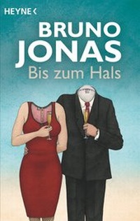 Enlarge image Cover: Bis zum Hals - Heyne