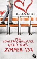Cover: Der ungew&ouml;hnliche Held aus Zimmer 13B - cbt