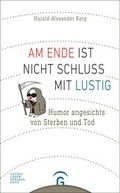 Cover: Am Ende ist nicht Schluss mit lustig - G&uuml;tersloher Verlagshaus