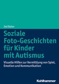 Abbildung von: Soziale Foto-Geschichten für Kinder mit Autismus - Kohlhammer