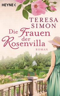 Abbildung von: Die Frauen der Rosenvilla - Heyne