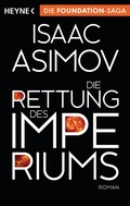 Cover: Die Rettung des Imperiums - Heyne