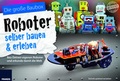 Cover: Roboter selber bauen und erleben - FRANZIS GmbH