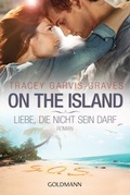 Cover: On the Island. Liebe, die nicht sein darf - Goldmann